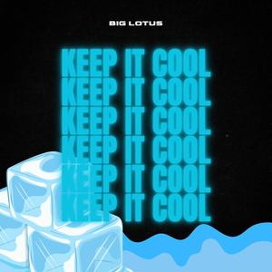 Keep It Cool (Explicit)