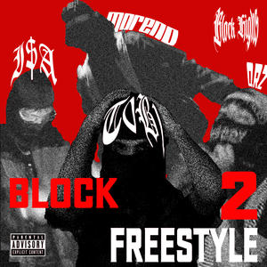 Block Freestyle #2 (feat. I$A, Moreno Placa, Qrz & T0B1) (Explicit)