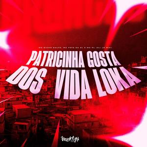 Patricinha Gosta do Vida Loka (Explicit)