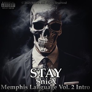 Stay (Memphis Language Vol. 2 Intro|Explicit)
