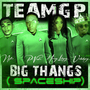 BIG THANGS (SPACE SHIP) (Explicit)