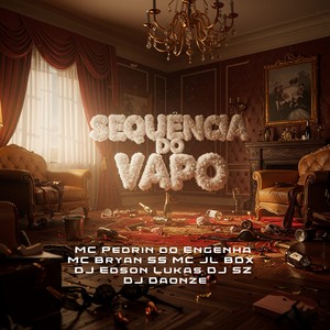 SEQUENCIA DO VAPO (SLOWED+REVERB|Explicit)