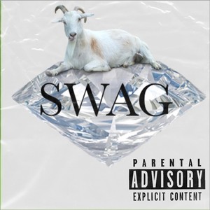 Swag (Explicit)