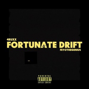 Fortunate Drift (Explicit)