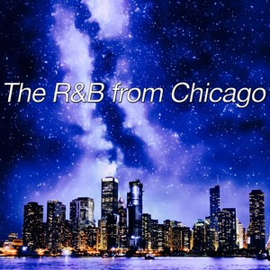 The R&b from Chicago