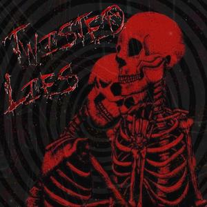 twisted lies (Explicit)