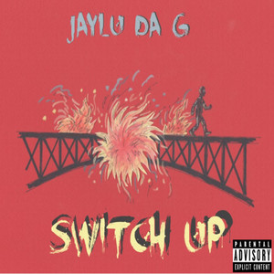 The Switch Up (Explicit)