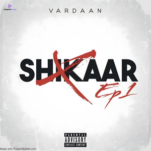 SHIKAAR (Explicit)