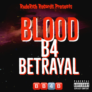 Blood B4 Betrayal (Explicit)