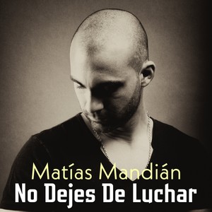 No Dejes De Luchar (Version Acústica)