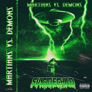 Martians vs. Demonz (feat. FYN Teaze3) [Explicit]