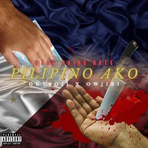 Pilipino Ako / Stop Asian Hate(feat. Owjibi)