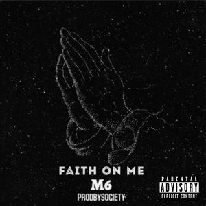 Faith On Me (Explicit)