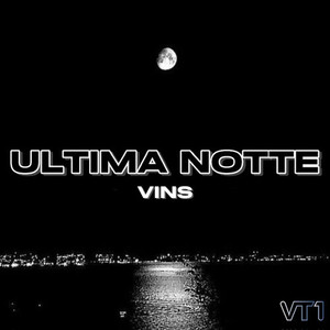 Ultima Notte (Explicit)