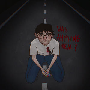 Was Anything Real (Explicit)