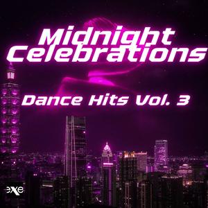 Midnight Celebrations: Dance Hits Vol. 3