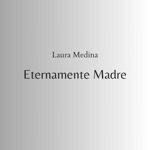 Eternamente Madre