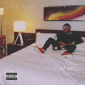 Fair Well (Explicit)