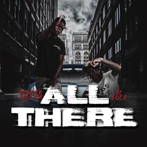 All There (feat. A1 Yola) [Explicit]