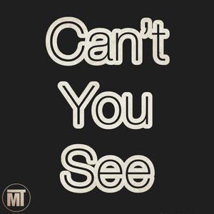 Can’t You See (Explicit)