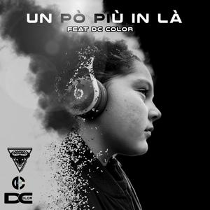 Un pò più in là (feat. DC COLOR) [Explicit]