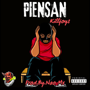 Piensan (Explicit)