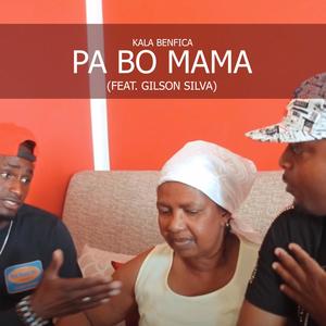 Pa Bo Mama(feat. Gilson Silva)