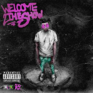 Welcome2TheSh0w (Explicit)