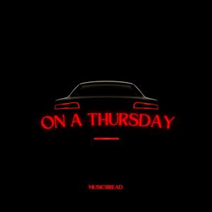 On a Thursday (Explicit)