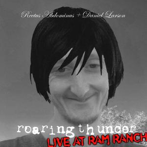 Roaring Thunder (Emo Version) (Live at Ram Ranch) [Explicit]