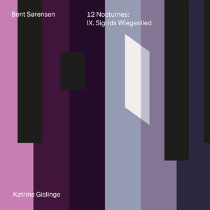 12 Nocturnes - 12 Nocturnes: No. 9, Sigrids Wiegenlied