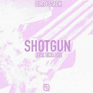Shotgun(feat. Tima Dee)