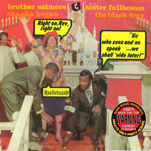 Brother Eatmore & Sister Fullbosom