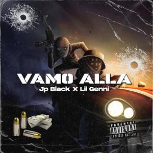 Vamo alla (feat. Jp Black & Lil Geni) [Explicit]