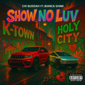 Show No Luv (feat. Bianca Shaw) (Explicit)