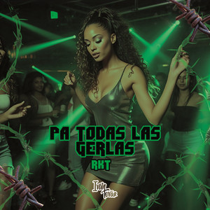 Pa Todas Las Gerlas RKT