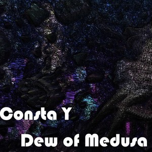 Dew of Medusa