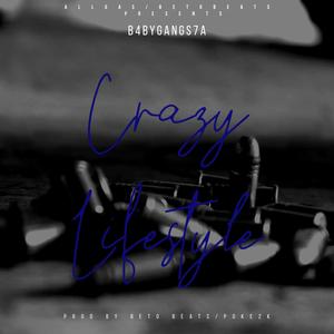 Crazy Lifestyle (Explicit)