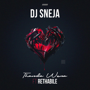 Thanda Wena(feat. Rethabile)