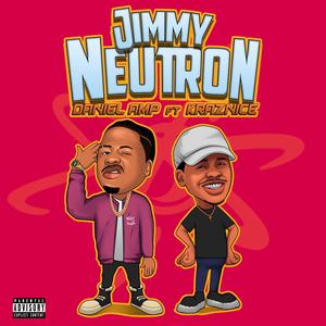 Jimmy Neutron(feat. KrazNice)