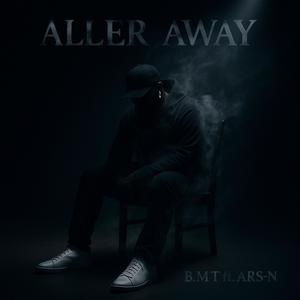 Aller away (feat. Ars-n)