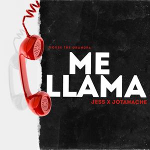 Me llama (feat. Jess x Jotahache)