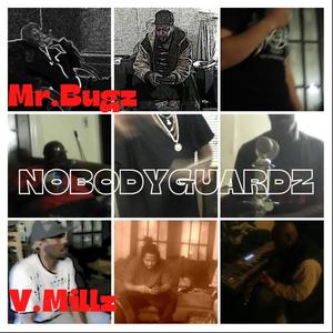 Nobodyguardz (feat. Mr. Bugz) (Explicit)