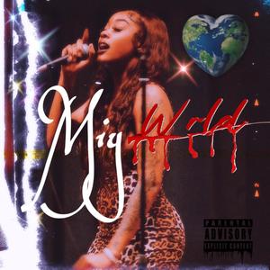 Miy Wrld (Explicit)