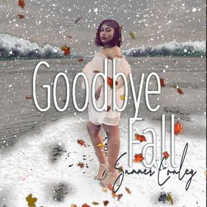 Goodbye Fall (Explicit)