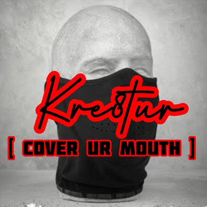 Cover Your Mouth (Lockdown Freestyle)