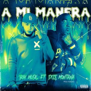 A mi manera (feat. Dize Montana)