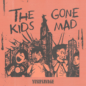 the kids gone mad (Deluxe)