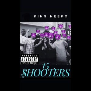 15 Shooters (Explicit)