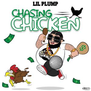 LIL PLUMP - KICK IT CHASING CHICKEN (feat. JOKESLOVESLIFE) (Explicit)